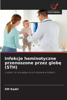 Paperback Infekcje heminotyczne przenoszone przez glebę (STH) [Polish] Book