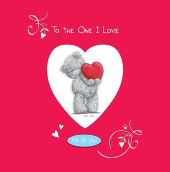 Hardcover To the One I Love (Me to You) Book