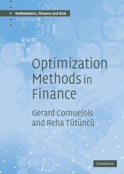 Hardcover Optimization Methods in Finance (Mathematics, Finance and Risk, Series Number 5) Book
