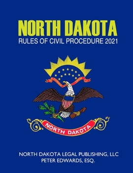 Paperback North Dakota Rules of Civil Procedure 2021 Book