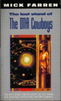 Last Stand of the DNA Cowboys - Book #4 of the DNA Cowboys