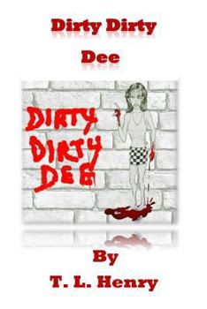 Paperback Dirty Dirty Dee Book