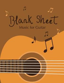 Paperback Blank Sheet Music for Guitar: Blank Music Sheet For Guitar, Manuscript Paper, Chord Boxes Paper, TAB, Lyric Line and Staff Paper (12 staves, 8.5 x 1 [Large Print] Book