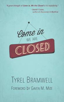 Paperback Come In, We Are Closed Book