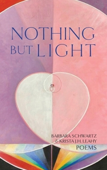 Hardcover Nothing But Light: Poems Book