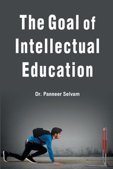 Paperback The Goal of Intellectual Education Book