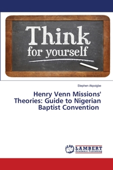 Henry Venn Missions' Theories: Guide to Nigerian Baptist Convention