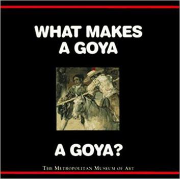 Hardcover What Makes a Goya a Goya? (What Makes a ...?) Book