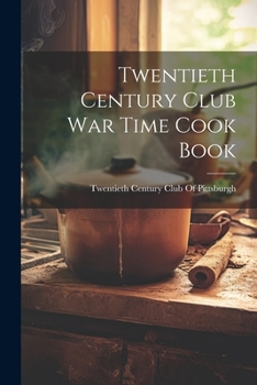 Paperback Twentieth Century Club War Time Cook Book