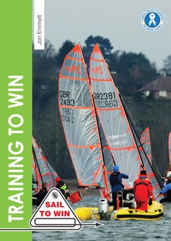Paperback Training to Win: Training Exercises for Solo Boats, Groups and Those with a Coach Book