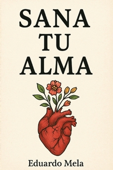 Paperback Sana Tu Alma: Poema [Spanish] Book
