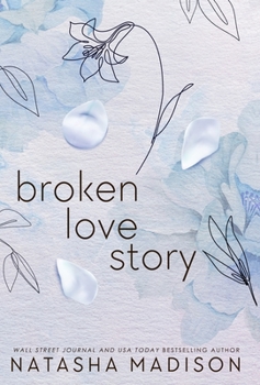 Broken Love Story (Hardcover): A Small Town Single Mom Romance - Book #3 of the Love Story