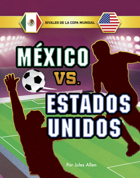 Hardcover México vs. Estados Unidos [Spanish] Book