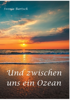 Paperback Und zwischen uns ein Ozean [German] Book