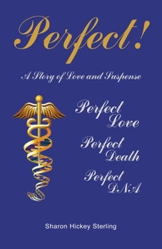 Paperback Perfect! A Story of Love and Suspense Book