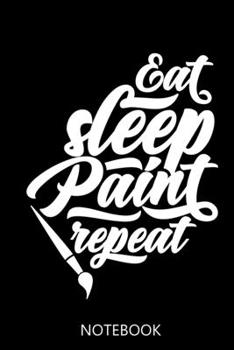 Paperback Painting Notebooks: 100 Pages - College Ruled Interior - Paint Logbook - Painters Book