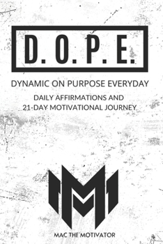 Paperback D.O.P.E Dynamic On Purpose Everyday Book