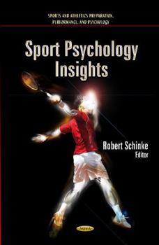 Hardcover Sport Psychology Insights (Sports and Athletics Preparation, Performance, and Psychology) Book