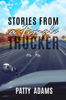 Paperback Stories From a Female Trucker 80s - 90s Book
