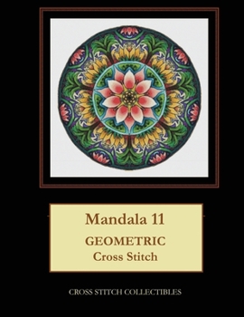 Paperback Mandala 11: Geometric Cross Stitch Pattern [Large Print] Book