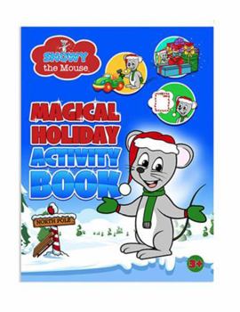 Paperback Snowy the Mouse™ Magical Holiday Activity Book