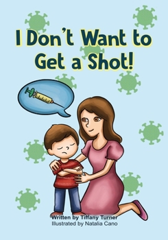 Paperback I Don't Want to Get a Shot! Book