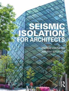 Paperback Seismic Isolation for Architects Book