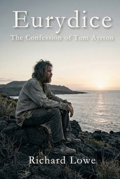 Eurydice: The Confession of Tom Ayrton (Victorian Era)