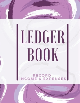 Paperback Ledger Book: Record Income & Expenses: Simple Money Management Large Size (8,5 x 11): Record Income & Expenses Book