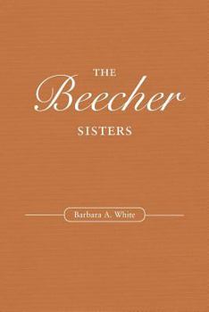Paperback The Beecher Sisters [Large Print] Book