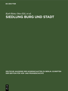 Hardcover Siedlung Burg Und Stadt: Studien Zur Ihren Anfängen [German] Book