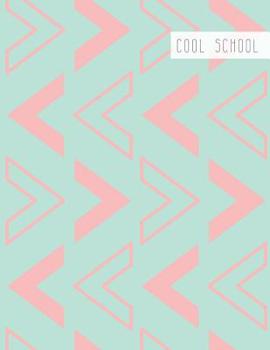 Paperback Cool School: Large College Ruled Notebook for Homework School or Work Mint with Thick Pink Arrows Book