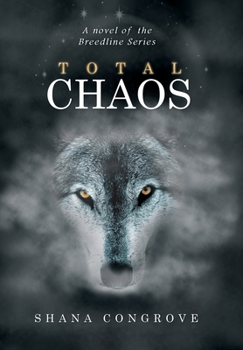 Hardcover Total Chaos: A Novel of the Breedline Series Book