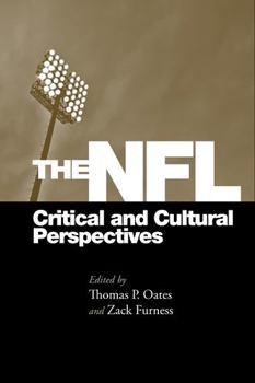 Hardcover The NFL: Critical and Cultural Perspectives Book