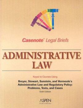 Paperback Administrative Law: Keyed to Courses Using Breyer, Stewart, Sunstein, and Vermeule's Administrative Law and Regulatory Policy: Problems Te Book