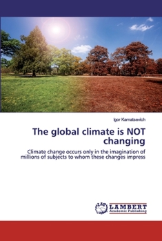 Paperback The global climate is NOT changing Book