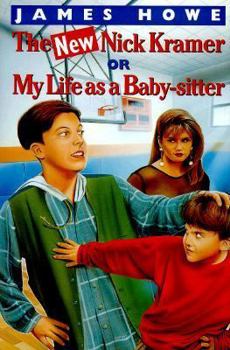Paperback The New Nick Kramer: Or My Life As a Baby-Sitter Book