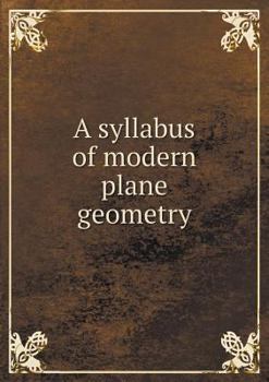 Paperback A syllabus of modern plane geometry Book