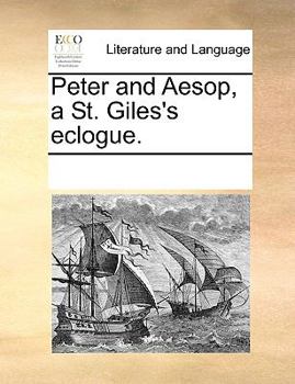 Paperback Peter and Aesop, a St. Giles's eclogue. Book