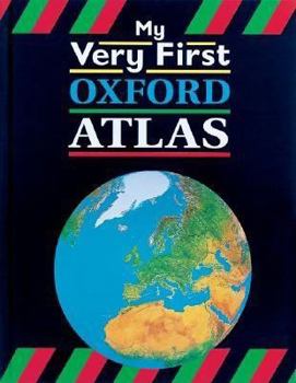 Hardcover My Very First Oxford Atlas Book