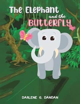 Paperback The Elephant and The Butterfly Book