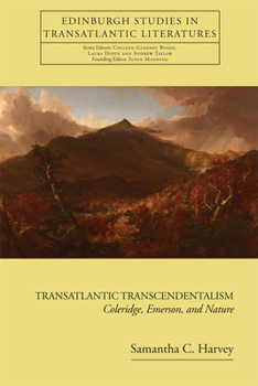 Hardcover Transatlantic Transcendentalism: Coleridge, Emerson, and Nature Book