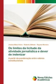 Paperback Os limites da licitude da atividade jornalística e dever de indenizar [Portuguese] Book