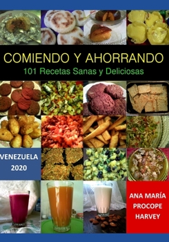 Paperback ¿Cómo Ahorro mientras como bien?: 100 Recetas Deliciosas [Spanish] Book