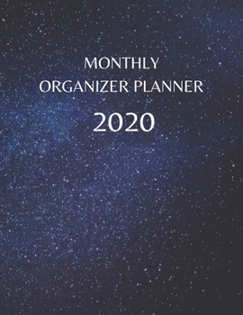 Monthly Organizer Planner: 2020 Year At A Glance Calendar and Organizer