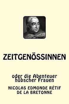 Paperback Zeitgenössinnen: oder die Abenteuer hübscher Frauen [German] Book