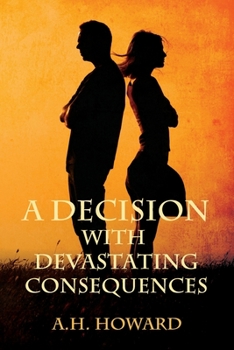 Paperback A Decision with Devastating Consequences Book