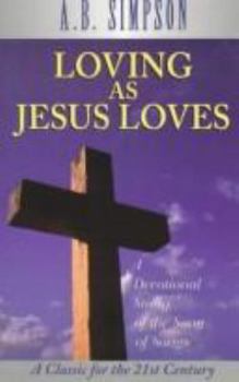 Paperback Loving as Jesus Loves Book