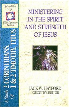 Paperback The Spirit-Filled Life Bible Discovery Series: B20-Ministering in the Spirit and Strength of Jesus Book