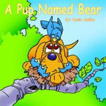 Paperback A Pup Named Bear Book